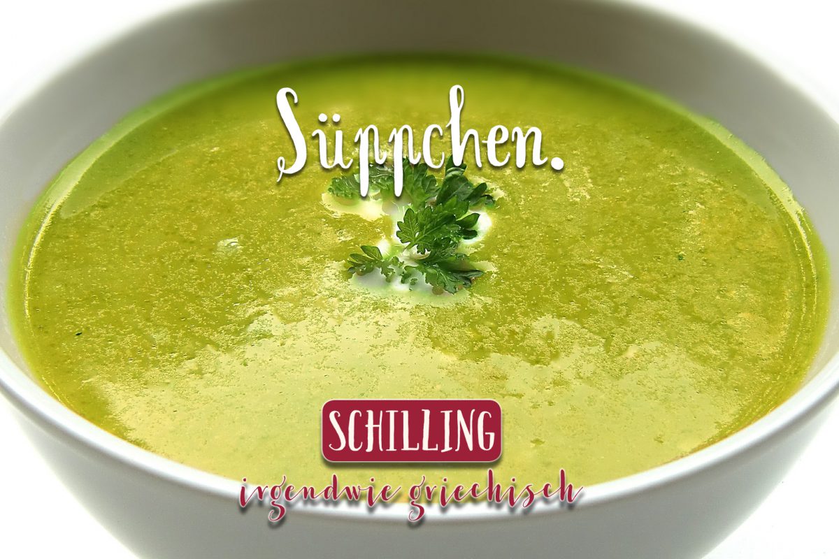 Schilling Süppchen