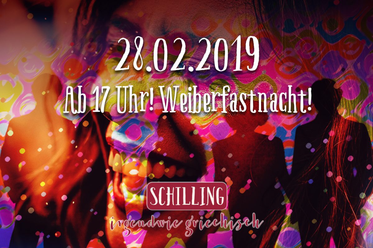 Schilling Weiberfastnacht 2019